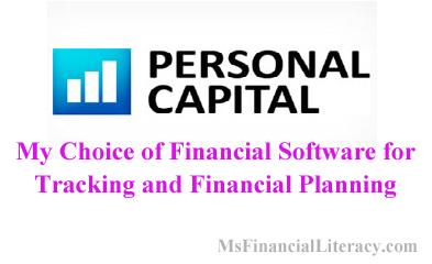 personal capital My Choice of Financial Software for Tracking and Financial Planning